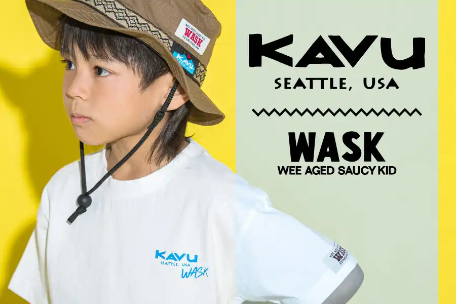 WASK×KAVU 注目コラボをチェック