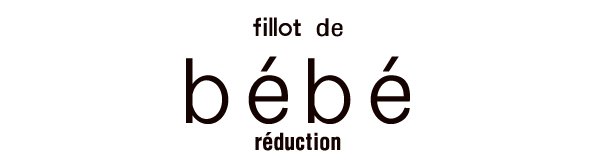 fillot de bebe reduction