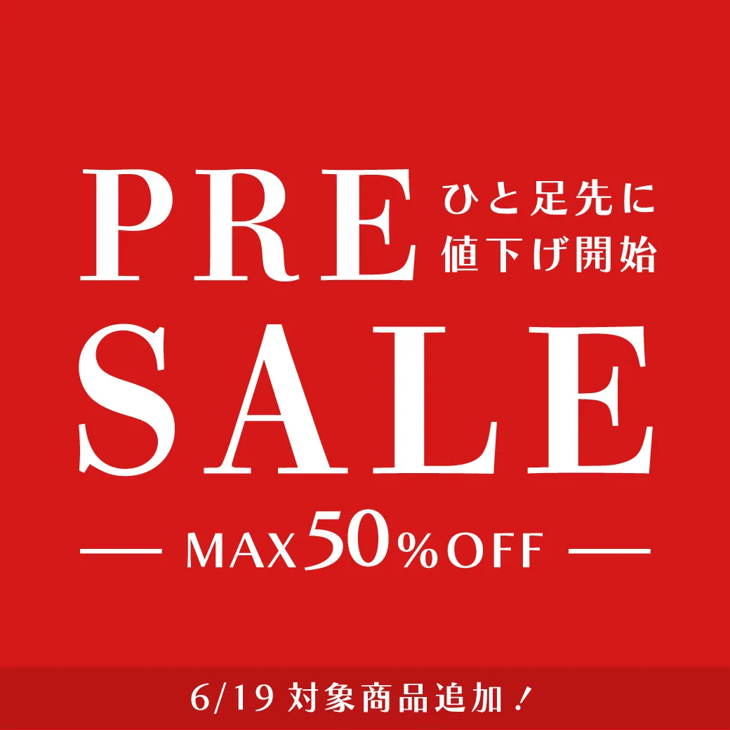 【MAX 50%OFF】PRE SALE