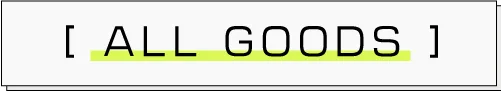 ALL GOODS