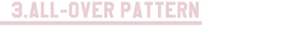 ALL-OVER PATTERN